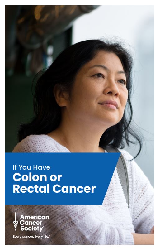 If You Have Colon or Rectal Cancer - English (5130.00) - American Cancer Society