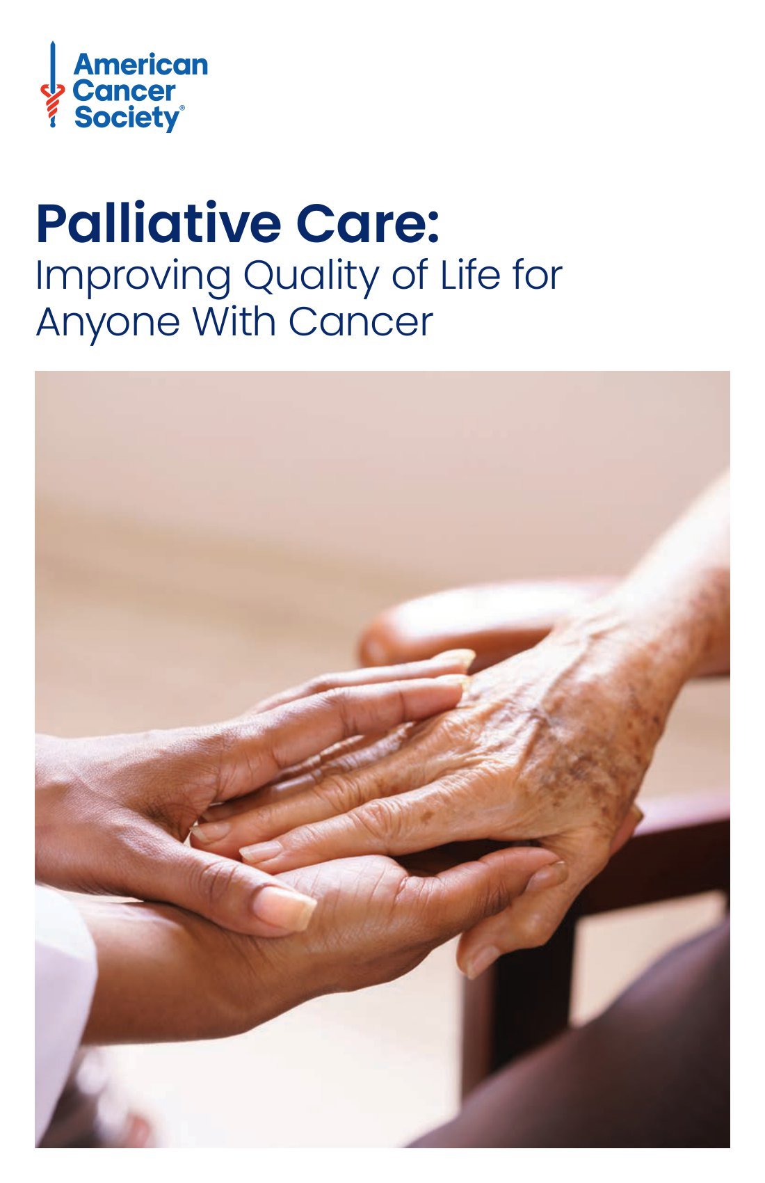 Palliative Care: Improving Quality of Life for Anyone with Cancer - English (2114.00) - American Cancer Society