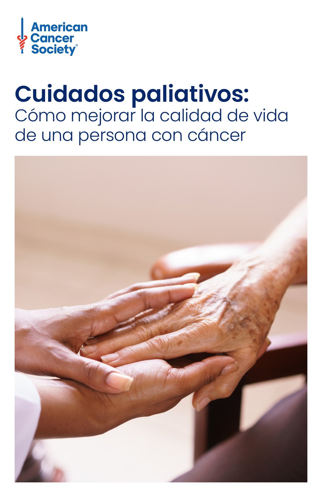 Palliative Care: Improving Quality of Life for Anyone with Cancer - Spanish (2114.10) - American Cancer Society