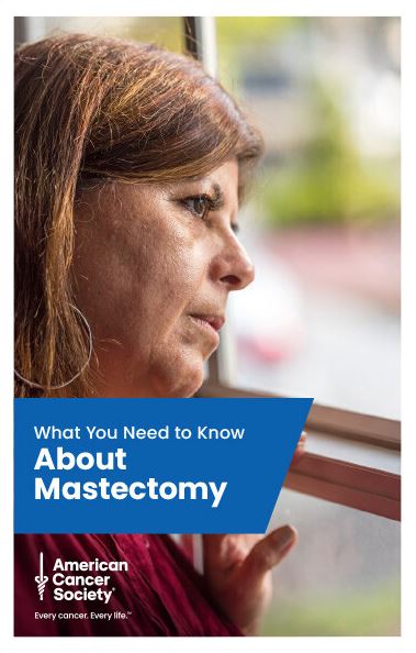 What You Need to Know About Mastectomy - English (4600.00) - American Cancer Society