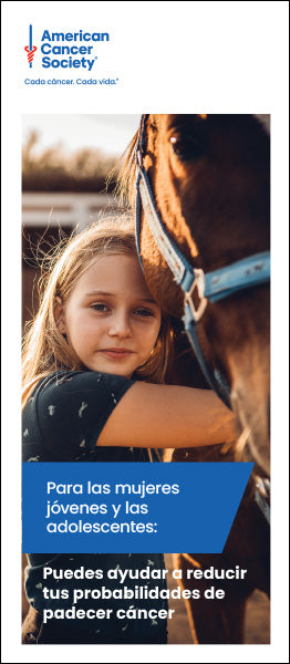 For Young Women and Teens: You Can Help Decrease Your Odds of Getting Cancer - Spanish (2024.03)