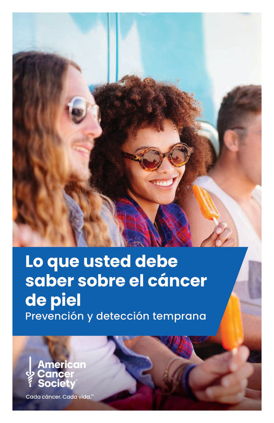 What You Should Know About Skin Cancer- Prevention & Early Detection - Spanish (2619.01)