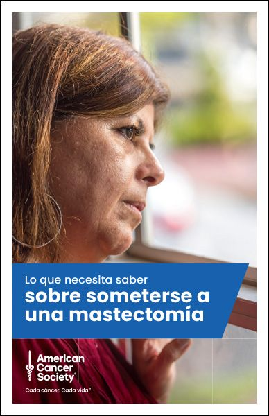 What You Need to Know About Mastectomy - Spanish (4611.00)